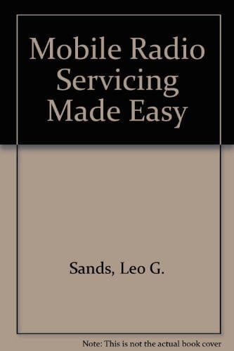 Mobile Radio Servicing Made Easy