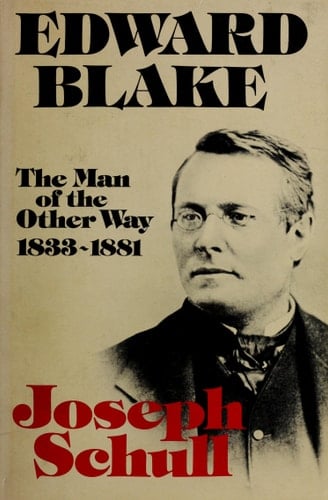 Edward Blake: Leader and exile, 1881-1912