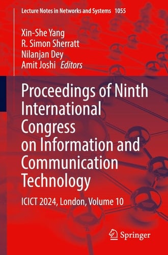 Proceedings of Ninth International Congress on Information and Communication Technology ICICT 2024, London, Volume 10