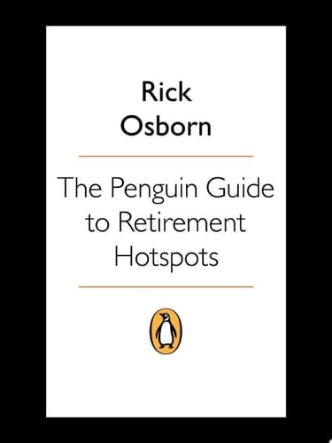 The Penguin Guide to Retirement Hotspots