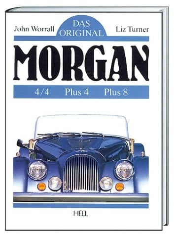 Morgan 4/4, Plus 4, Plus 8 das Original