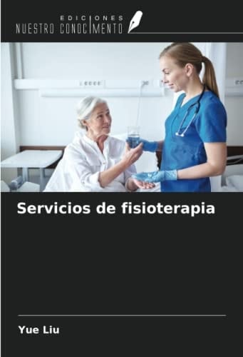 Servicios de fisioterapia (Spanish Edition)