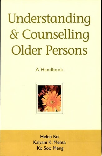 Understanding and Counselling Older Persons A Handbook