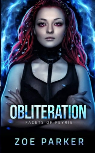 Obliteration (Facets of Feyrie)