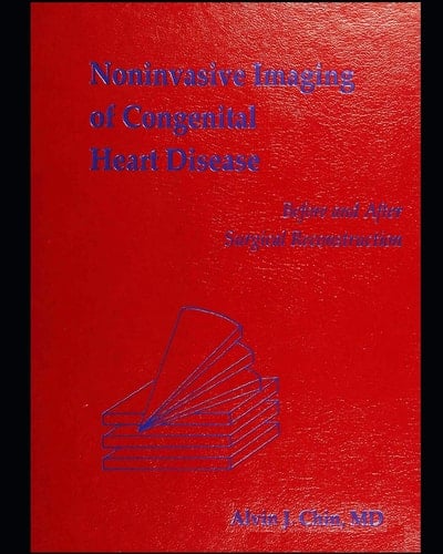 Noninvasive Imaging of Congenital Heart Disease Before and After Surgical Reconstruction