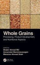 Whole Grains Processing, Product Development, and Nutritional Aspects