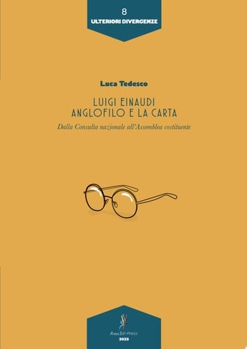 LUIGI EINAUDI ANGLOFILO E LA CARTA. Dalla Consulta nazionale all’Assemblea costituente