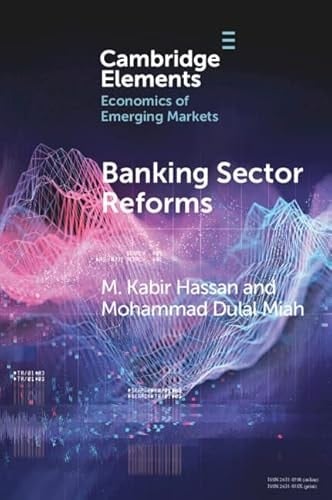 Banking Sector Reforms: Is China Following Japan's Footstep? (Elements in the Economics of Emerging Markets)