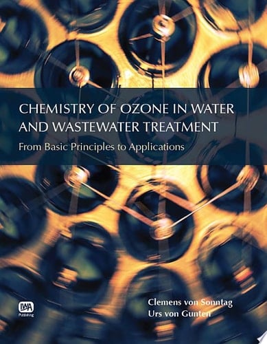 Chemistry of Ozone in Water and Wastewater Treatment