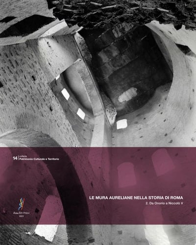 Le Mura Aureliane nella storia di Roma. 2. Da Onorio a Niccolò V