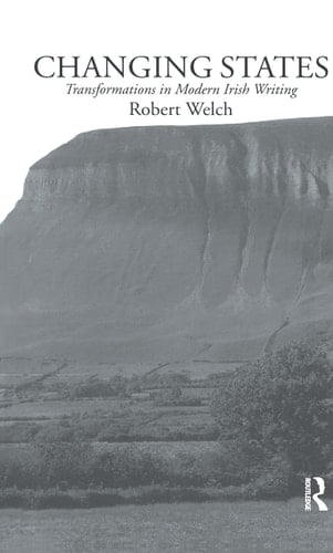 Changing States Transformations in Modern Irish Writing