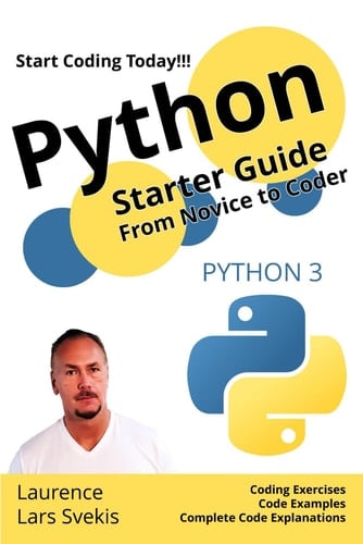 Python Starter Guide From Novice to Coder