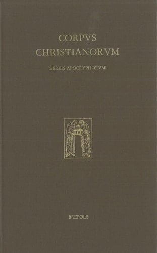 Acta Iohannis. Textus Alii - Commentarius - Indices (Corpus Christianorum Apocryphorum) (French Edition)