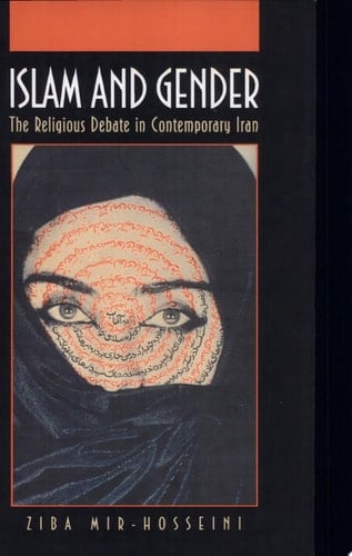 Islam and Gender The Religious Debate in Contemporary Iran