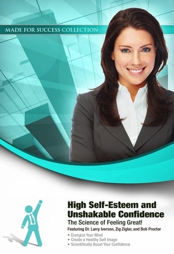 High Self-Esteem and Unshakable Confidence: The Science of Feeling Great ! (Made for Success Collection) (Library Edition)