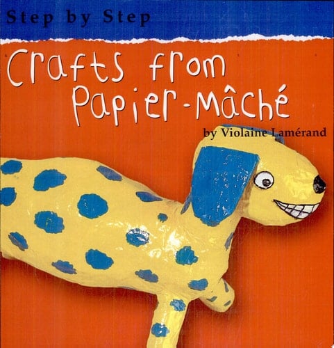 Crafts from Papier-mŠch_