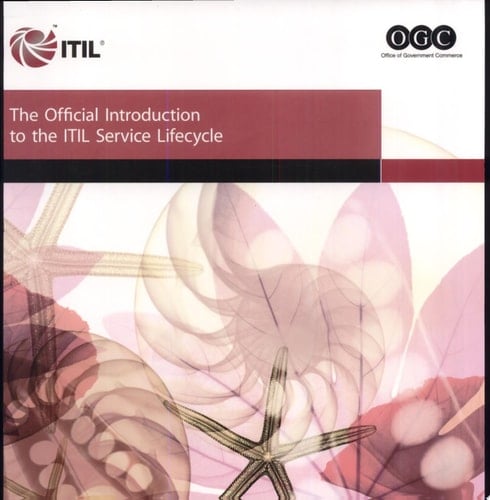 The Official Introduction to the ITIL Service Lifecycle