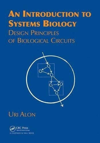 An Introduction to Systems Biology Design Principles of Biological Circuits