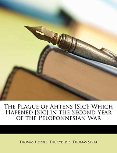 The Plague of Ahtens [Sic]: Which Hapened [Sic] in the Second Year of the Peloponnesian War