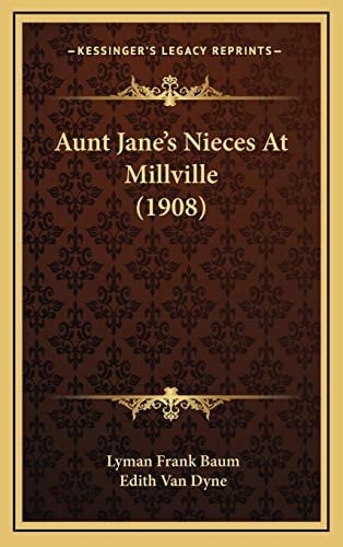 Aunt Jane’s Nieces At Millville (1908)