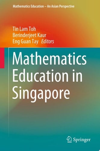 Mathematics Education in Singapore