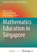 Mathematics Education in Singapore
