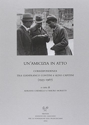 Un'amicizia in atto corrispondenza tra Gianfranco Contini e Aldo Capitini (1935-1967)