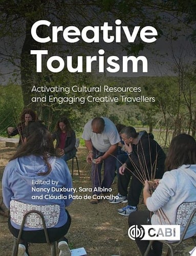 Creative Tourism Activating Cultural Resources and Engaging Creative Travellers