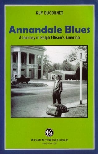 Annandale Blues A Journey in Ralph Ellison's America