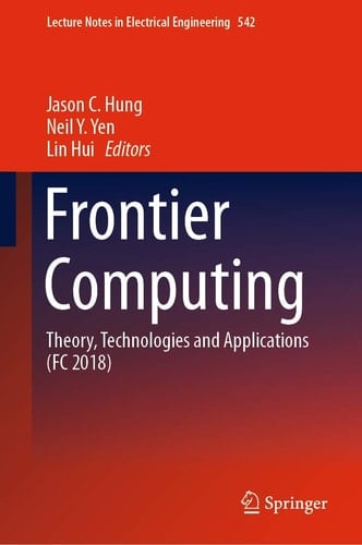 Frontier Computing Theory, Technologies and Applications (FC 2018)
