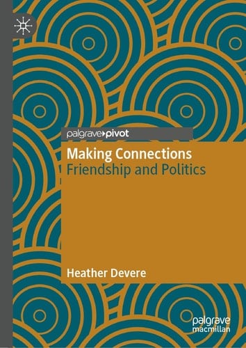 Making Connections Friendship and Politics