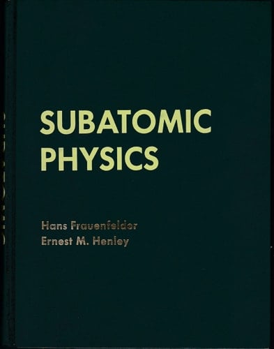 Subatomic physics (Prentice-Hall physics series)