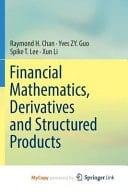 Financial Mathematics, Derivatives and Structured Products