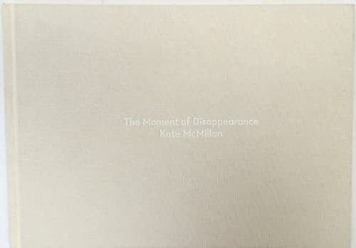 The Moment of Disappearance