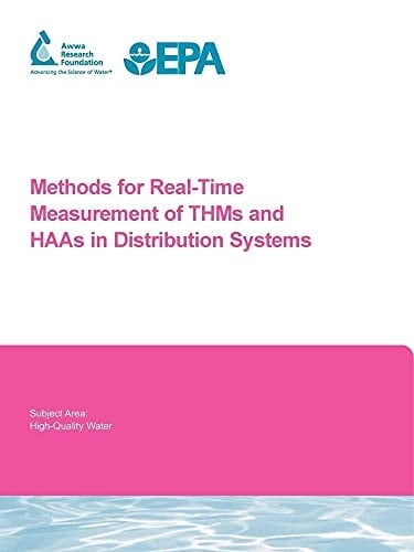 Methods for Real-Time Measurement of THMs and HAAs in Distribution Systems