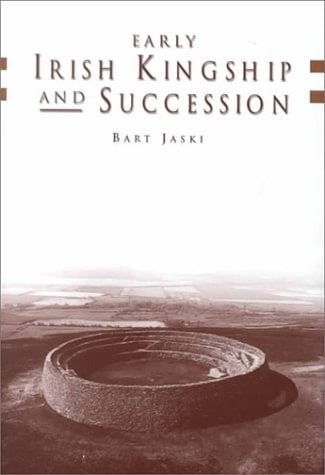 Early Irish Kingship and Succession