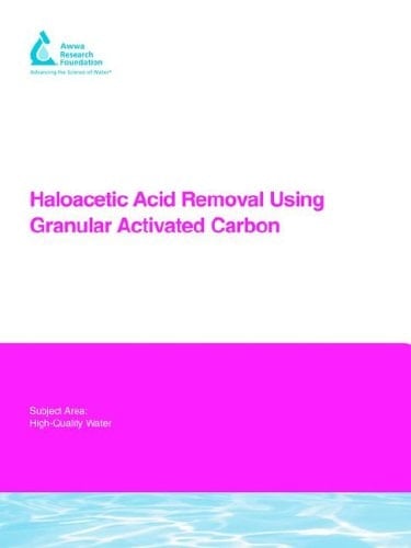 Haloacetic Acid Removal Using Granular Activated Carbon