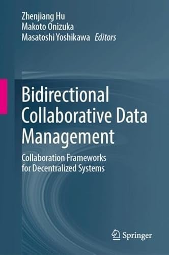 Bidirectional Collaborative Data Management Collaboration Frameworks for Decentralized Systems