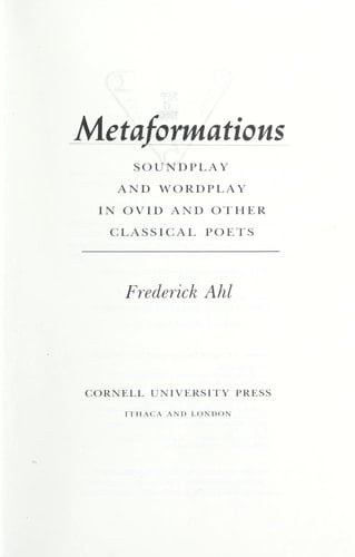 Metaformations Soundplay and Wordplay in Ovid and Other Classical Poets