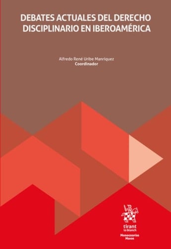 Debates actuales del Derecho Disciplinario en Iberoamérica
