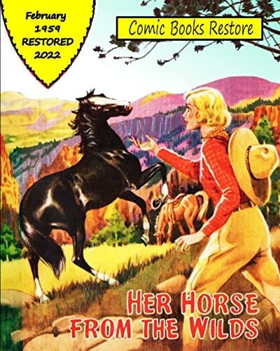 Her Horse from the Wilds Western Story, February 1959, Restored 2022