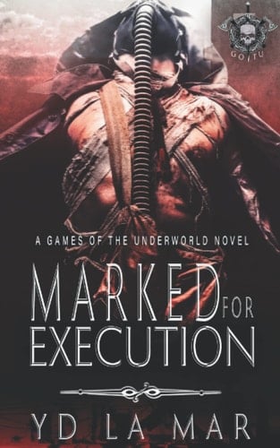 Marked for Execution: Games of the Underworld