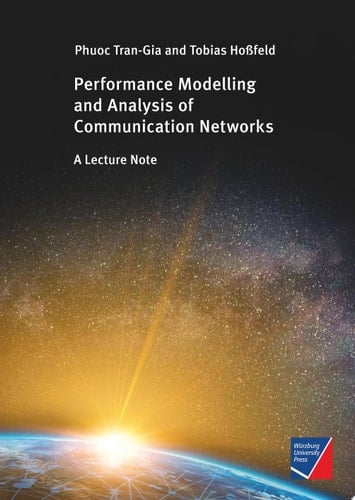 Performance Modeling and Analysis of Communication Networks A Lecture Note