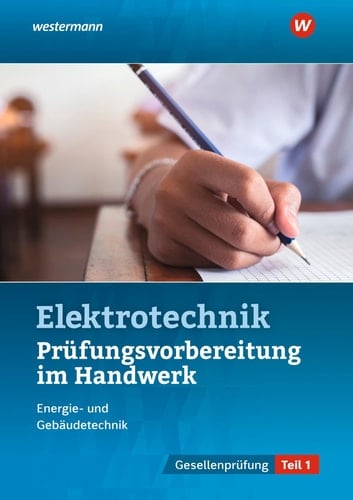 Prüfungsvorbereitung für die handwerklichen Elektroberufe Gesellenprüfung. Lösungen