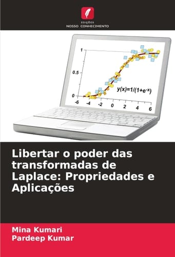 Libertar o poder das transformadas de Laplace: Propriedades e Aplicações (Portuguese Edition)