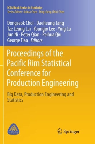 Proceedings of the Pacific Rim Statistical Conference for Production Engineering Big Data, Production Engineering and Statistics