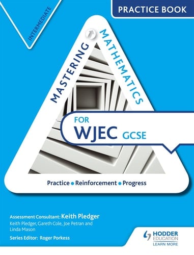 Mastering Mathematics Wjec GCSE Practice Book Intermediate