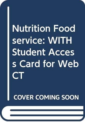 Nutrition Foodservice 6e W/Student Access Card for WebCT SET