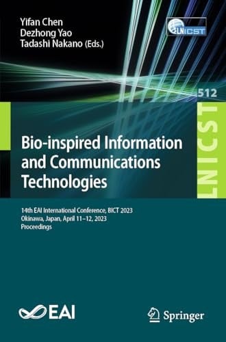 Bio-inspired Information and Communications Technologies 14th EAI International Conference, BICT 2023, Okinawa, Japan, April 11-12, 2023, Proceedings