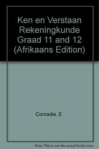 Ken en Verstaan Rekeningkunde Graad 11 and 12